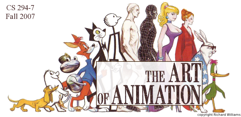 CS 294-7, Fall 2007: The Art of Animation